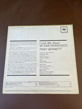Load image into Gallery viewer, Tony Bennett-I Left My Heart in San Francisco LP (Columbia) Vinyl Record B17
