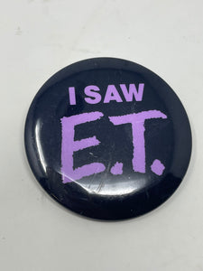 Vintage 1982 “I SAW E.T.”  Pin Button Badge Pinback  - Universal City Studios B50